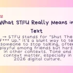What STFU Really Means in Text