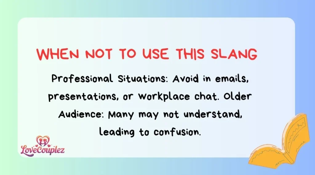 When NOT To Use This Slang
