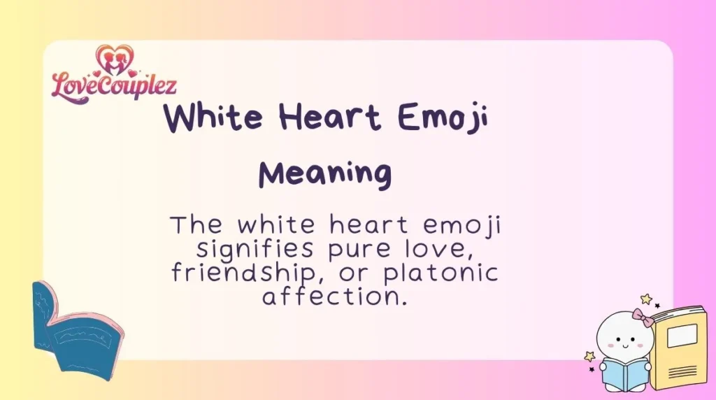 White Heart Emoji Meaning