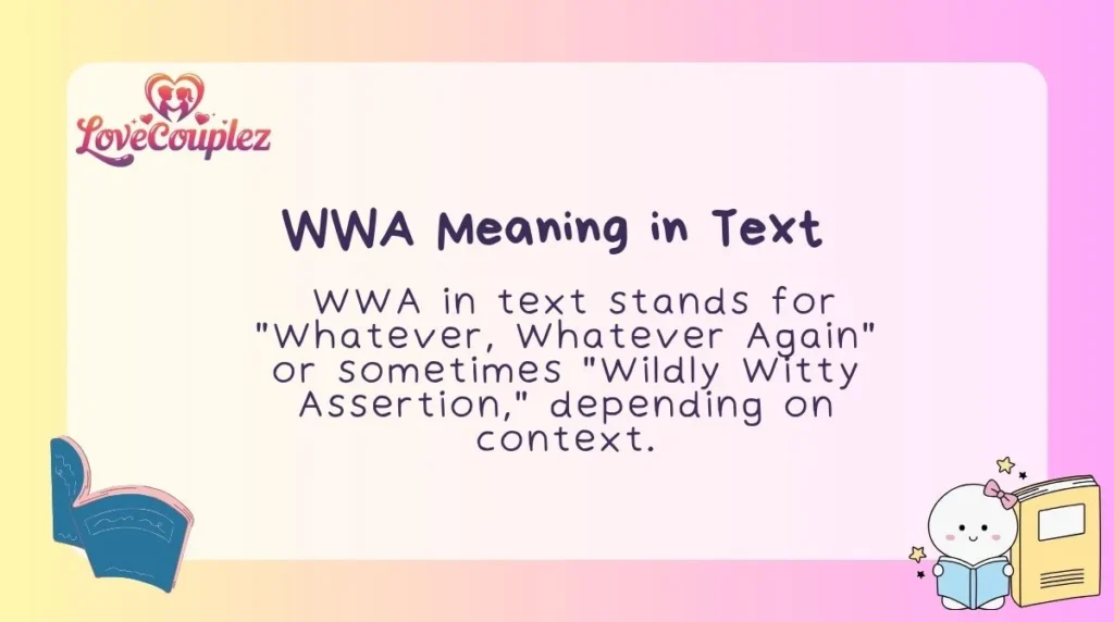WWA Meaning in Text
